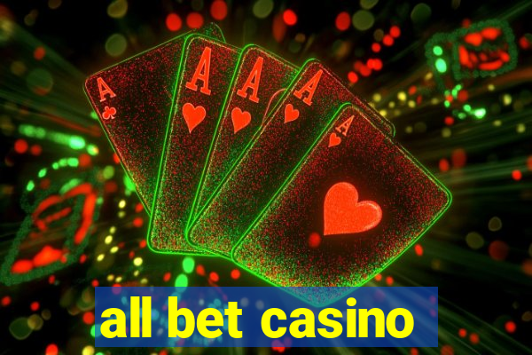 all bet casino