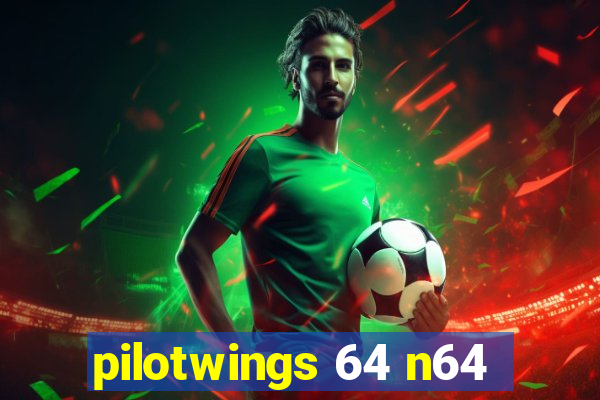 pilotwings 64 n64