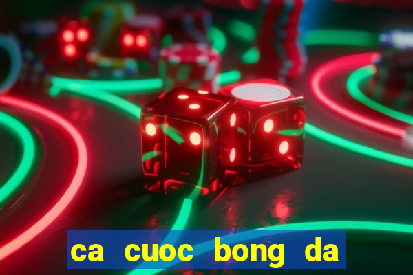 ca cuoc bong da truc tuyen