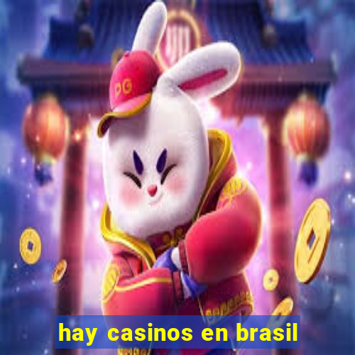 hay casinos en brasil