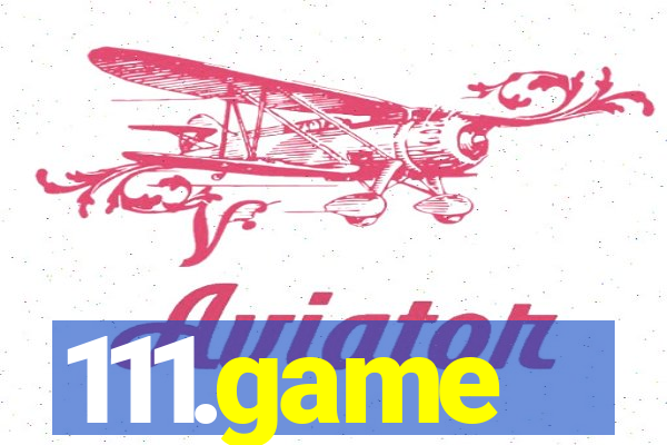 111.game