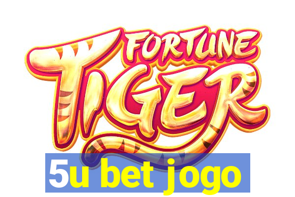 5u bet jogo