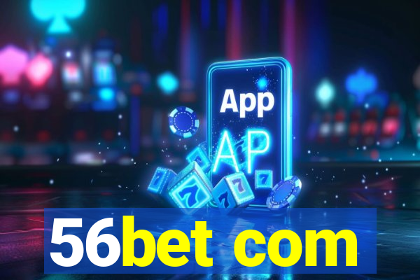 56bet com