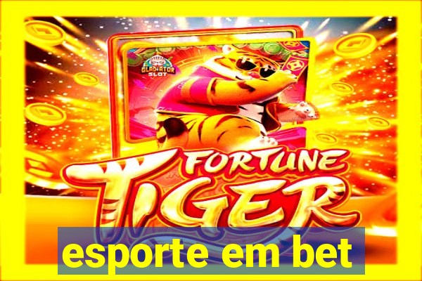 esporte em bet