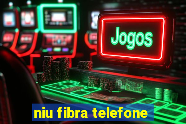 niu fibra telefone