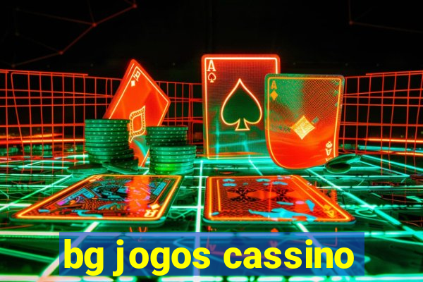 bg jogos cassino