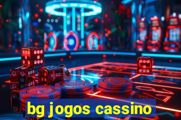 bg jogos cassino