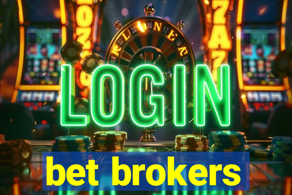 bet brokers