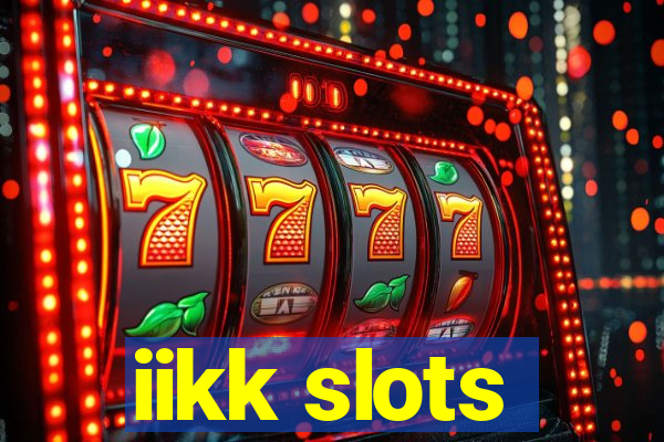 iikk slots