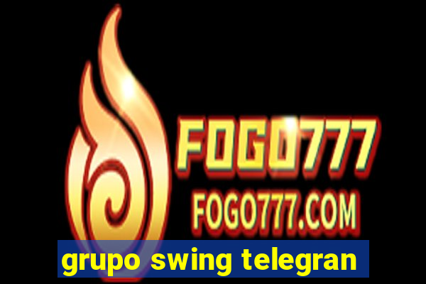 grupo swing telegran