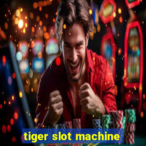 tiger slot machine