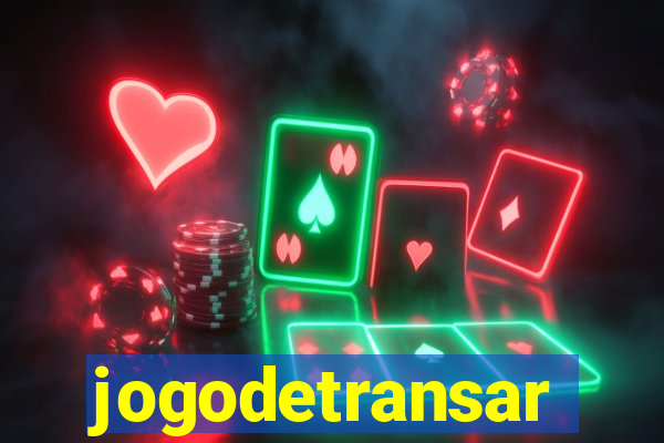 jogodetransar