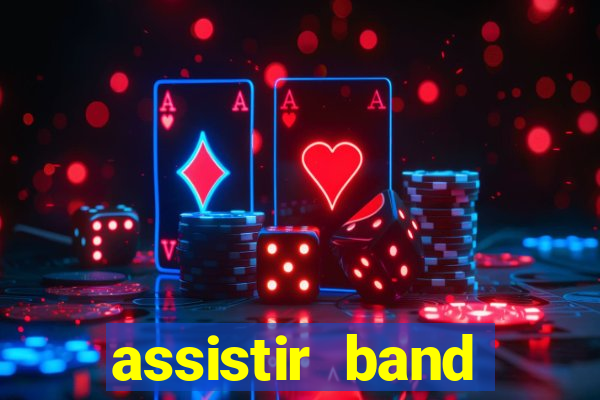 assistir band sports ao vivo gratis