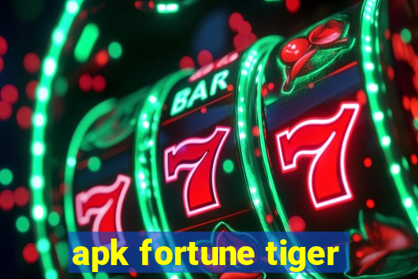 apk fortune tiger