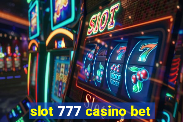 slot 777 casino bet