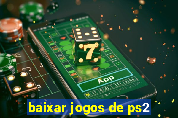 baixar jogos de ps2