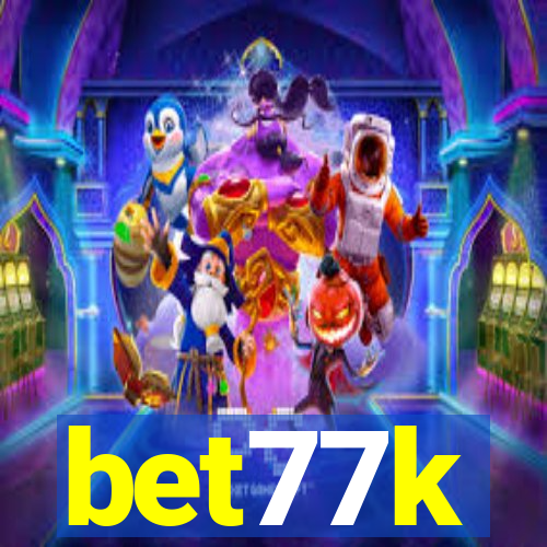 bet77k