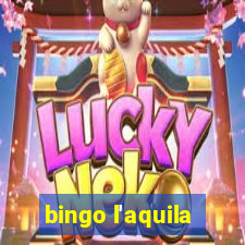 bingo l'aquila