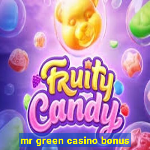 mr green casino bonus