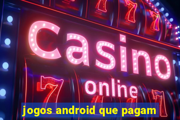 jogos android que pagam