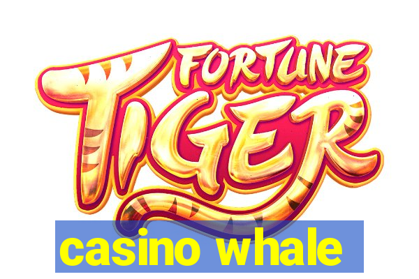 casino whale