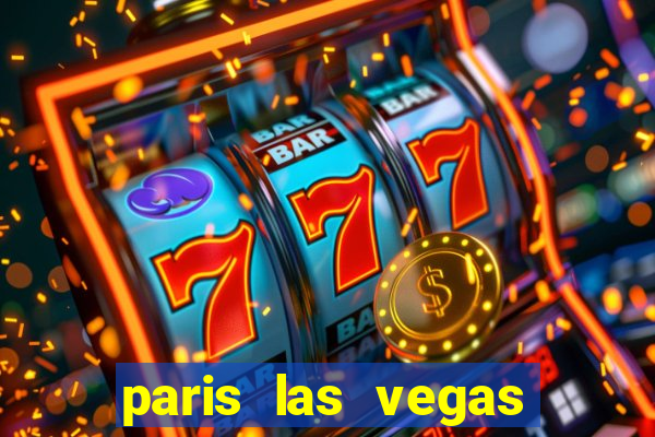 paris las vegas hotel casino