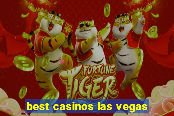 best casinos las vegas