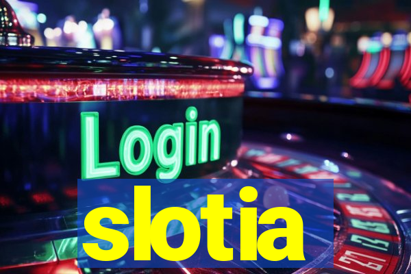 slotia