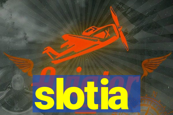 slotia