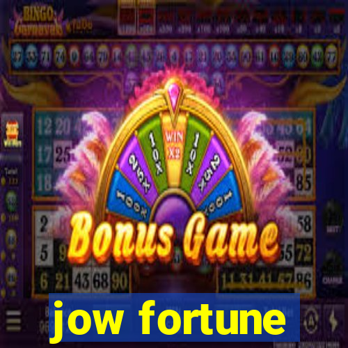 jow fortune