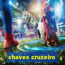 chaves cruzeiro