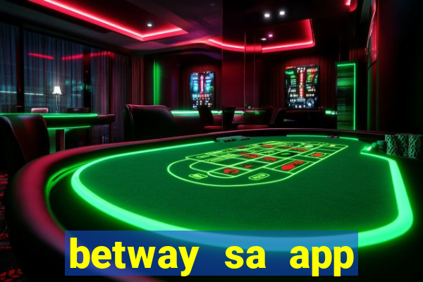 betway sa app download casino