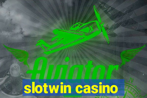 slotwin casino