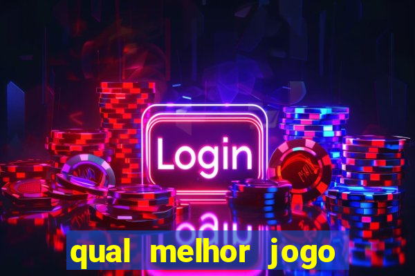 qual melhor jogo para ganhar dinheiro de verdade