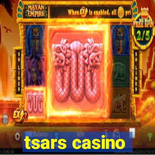 tsars casino