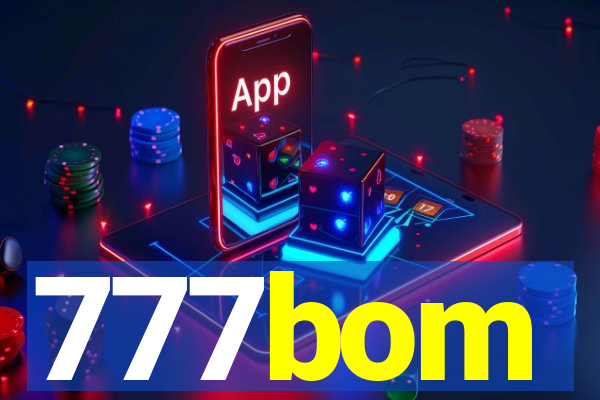 777bom