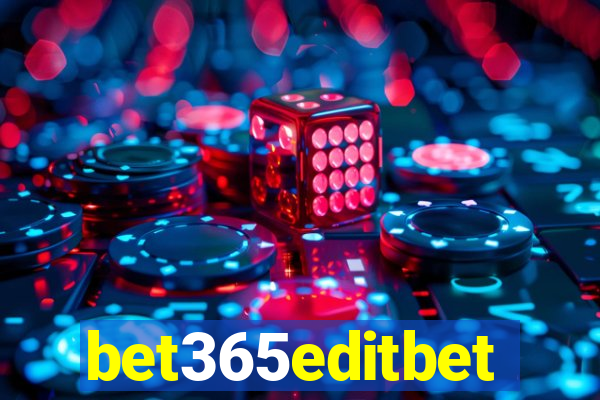 bet365editbet