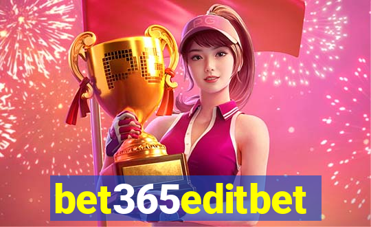 bet365editbet