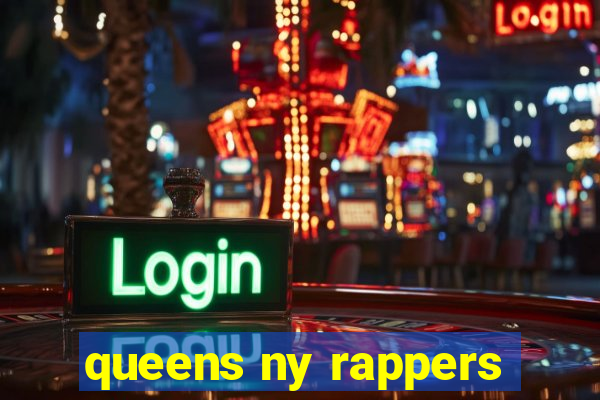 queens ny rappers