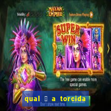 qual 茅 a torcida mais bonita