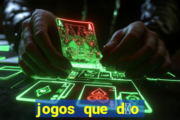 jogos que d茫o dinheiro sem depositar