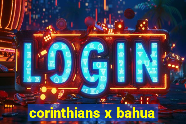 corinthians x bahua