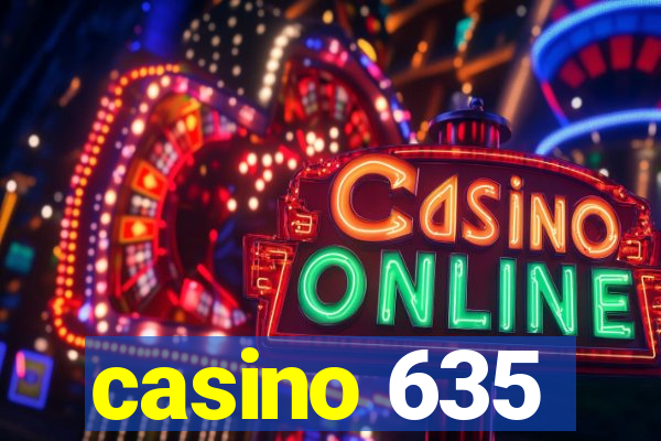 casino 635