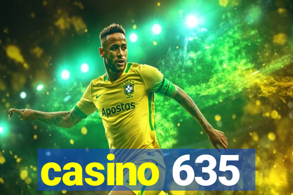 casino 635