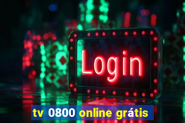 tv 0800 online grátis