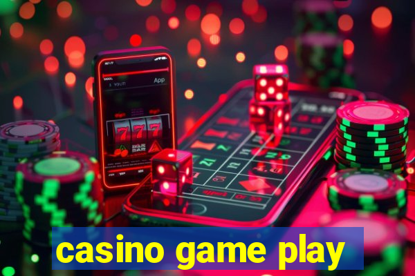 casino game play