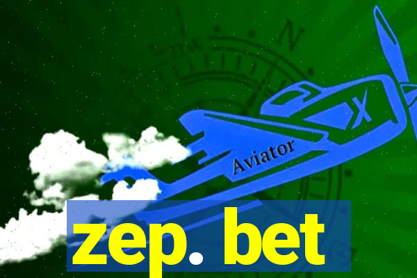 zep. bet