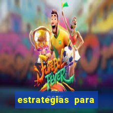 estrategias para jogos slots