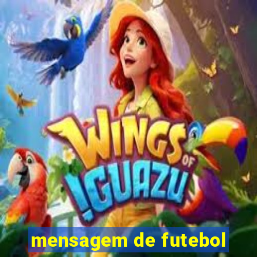 mensagem de futebol