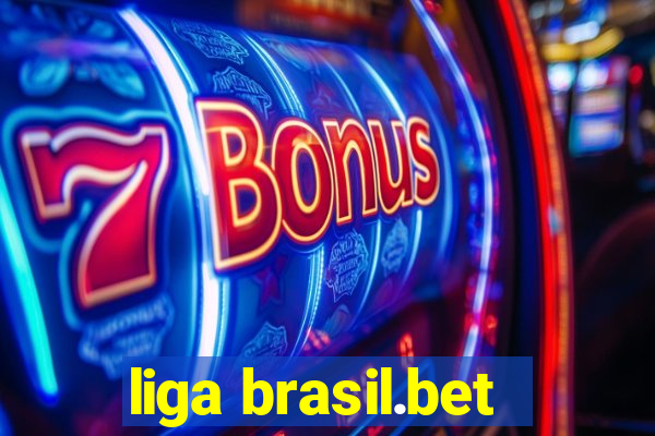 liga brasil.bet